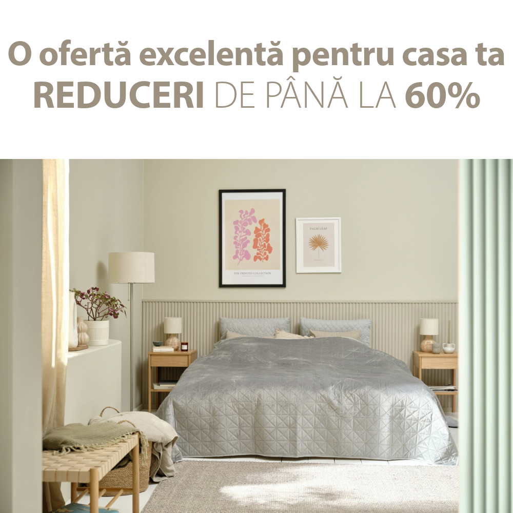 o oferta excelenta pentru casa ta